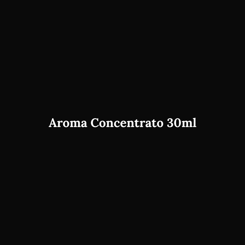 Concentrated Aroma 30ml