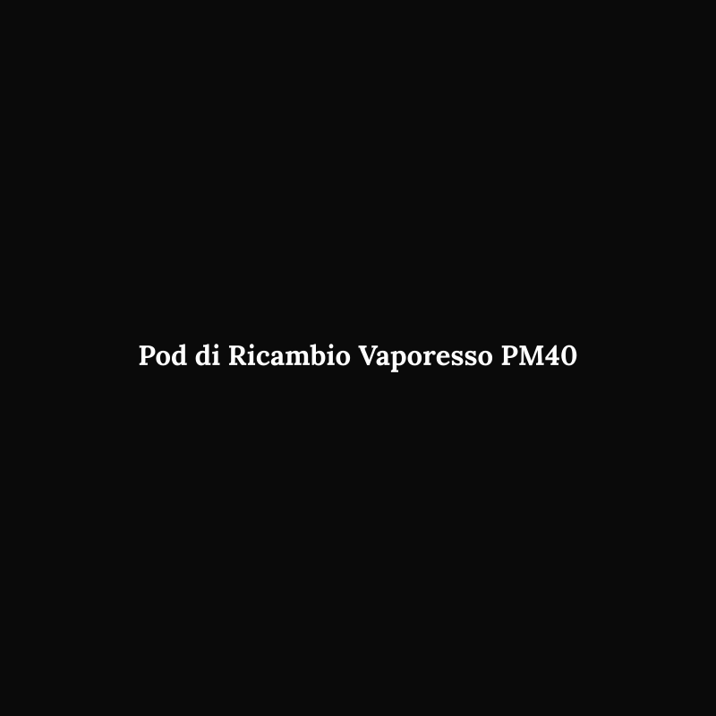 Vaporesso PM40 Replacement Pod