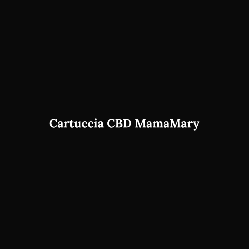 Cartuccia CBD MamaMary
